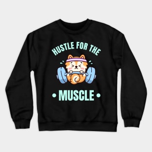 Hustle For The Muscle Cute Puppy Funny Workout Crewneck Sweatshirt